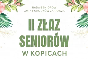 II Złaz Seniorów w Kopicach. Muzyka, zwiedzanie i wspólne świętowanie