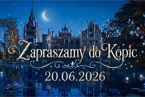 Wakacyjne Spotkania z Kulturą w Kopicach. Moc atrakcji