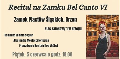 Wyjątkowy recital w Zamku Piastów Śląskich. Przed nami Bel Canto VI