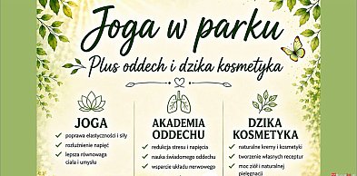 Joga, świadomy oddech i kosmetyka. Letni cykl spotkań w Parku Wolności