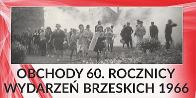 60 lat od Wydarzeń Brzeskich. Obchody na Zamku