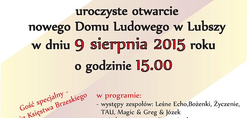 Uroczyste otwarcie Domu Ludowego w Lubszy już w najbliższą niedzielę