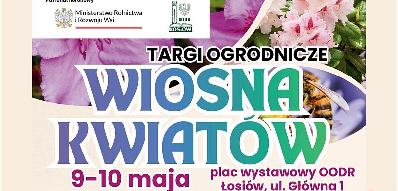 Ogrodnicze święto regionu w Łosiowie. Jubileuszowe Targi „Wiosna Kwiatów”