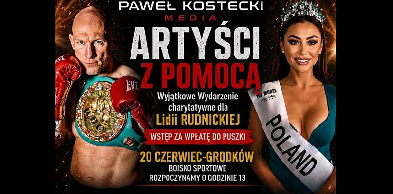 Mistrz świata Krzysztof "Diablo" Włodarczyk i znani artyści pomogą Lidii