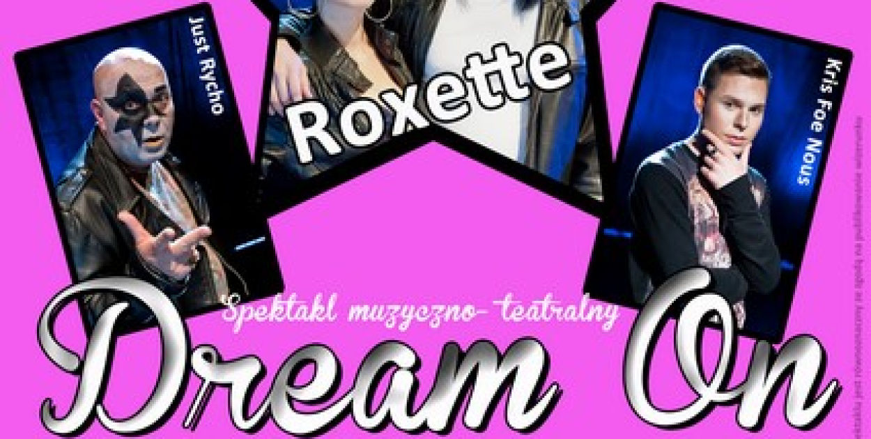 Spektakl "Dream On" na rozpoczęcie sezonu artystycznego w BCK!