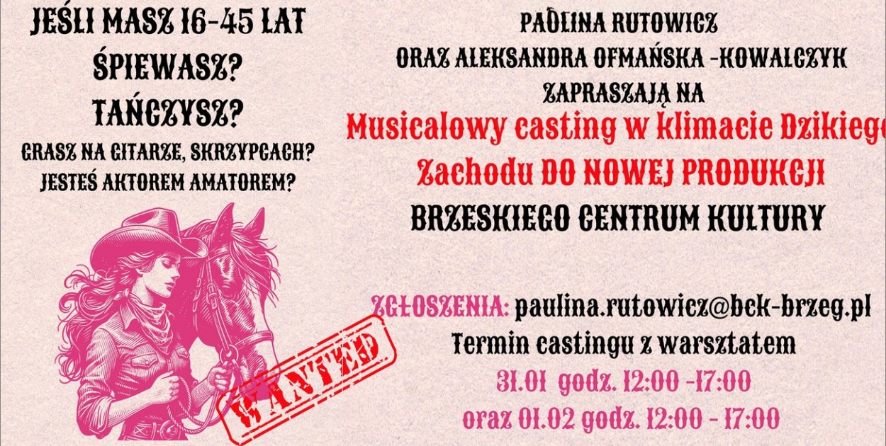 BCK szuka talentów. Casting do musicalu w klimacie westernu