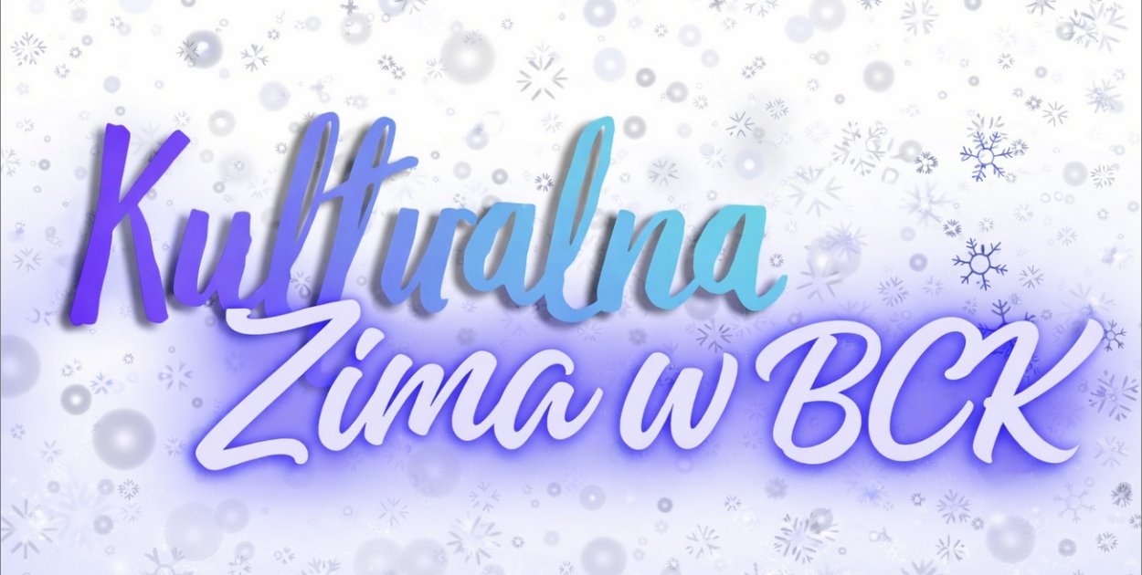 Kulturalna Zima 2026. Ferie pełne sztuki w Brzeskim Centrum Kultury