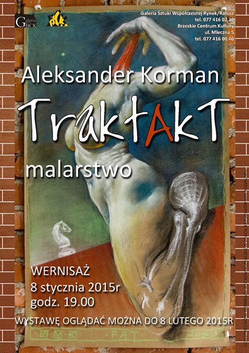 Aleksander Korman „TraktAkt” w Galerii Sztuki Współczesnej