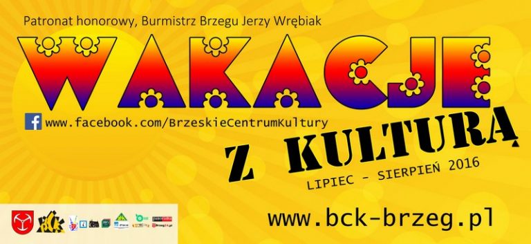 „Wakacje z kulturą Brzeg 2016” – Brzeskie Centrum Kultury zaprasza!