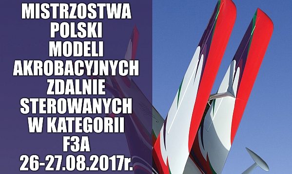 Mistrzostwa Polski w Lipowej modeli akrobacyjnych Zdalnie Sterowanych w kategorii F3A