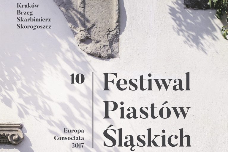 Rozpoczyna się Festiwal Piastów Śląskich 2017