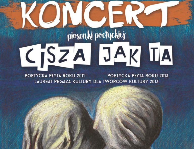 Koncert poezji śpiewanej w Grodkowie – „Cisza Jak Ta”