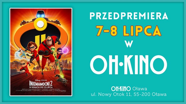 Oławskie OH•Kino zaprasza na przedpremierę „Iniemamocni 2”