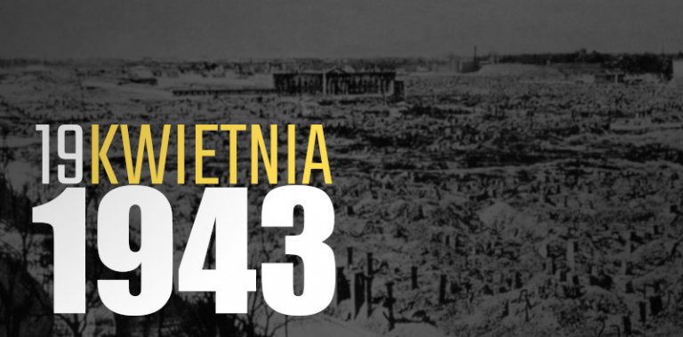 Powstanie w Gettcie – rocznica bohaterskiego zrywu Żydów w warszawskim gettcie