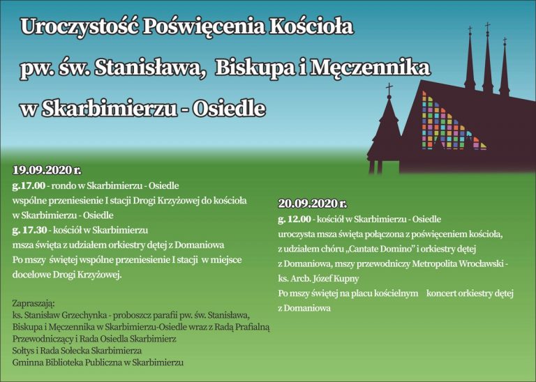 Uroczystość Poświęcenia kościoła pw. św. Stanisława, Biskupa i Męczennika w Skarbimierzu-Osiedle