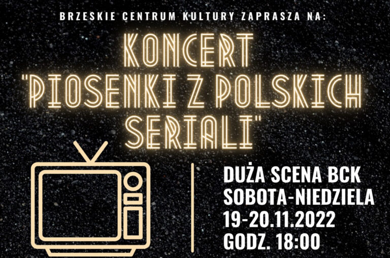 W BCK zaśpiewają „Piosenki z polskich seriali”.